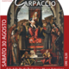 Dalla Basilica del Santo a Padova alla Chiesa di San Francesco a Pirano: il 30 agosto torna nella sua sede originaria la pala di Vittore Carpaccio custodita dai frati per salvarla dalle bombe della Seconda guerra mondiale