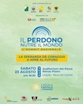 “Il Perdono Nutre il Mondo”: terza edizione del Summit a L’Aquila (23 agosto)