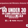 Il Ministro degli Esteri Tajani interviene all’incontro “60 under 30 che stanno cambiando il Paese”,  “Si parla sempre troppo poco di valori e ideali: il sogno è realizzare ciò in cui si crede”