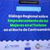 AICS: L’Italia al Dialogo regionale sull’empowerment delle donne nel turismo nel nord dell’America Centrale . Sottolineato dall’Ambasciatore in El Salvador Rozo Sordini il forte impegno dell’Italia nella promozione dell’uguaglianza di genere come pilastro fondamentale per uno sviluppo equo e sostenibile