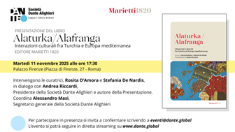 Alla Società Dante Alighieri la raccolta di saggi “Alaturka / Alafranga” in un dialogo su viaggi, lingue, arti, identità e influenze culturali fra Turchia ed Europa mediterranea (11 novembre)