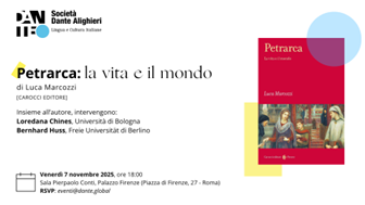Società Dante Alighieri, Petrarca. “La vita e il mondo”: a Palazzo Firenze il saggio di Luca Marcozzi (7 novembre)