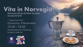 “Vita in Norvegia”, il 9 novembre evento organizzato da Comites Oslo e Vice Consolato Onorario d’Italia a Trondheim