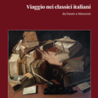 XXV Settimana della Lingua Italiana nel Mondo, Istituto Italiano di Cultura di Tel Aviv:  “Viaggio nei classici italiani da Dante a Manzoni”: incontro online con Raffaele Campanella (13 ottobre)