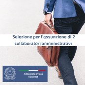 Ambasciata d’Italia in Ungheria: Bando per l’assunzione di 2 impiegati a tempo indeterminato