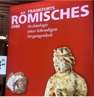 Germania, visite guidate in italiano per la nuova mostra al Museo archeologico di Francoforte: l’eredità della presenza romana a Francoforte