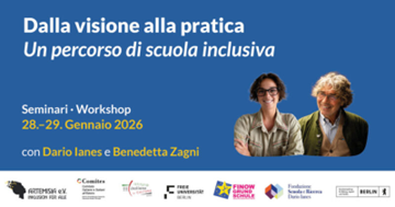 Berlino, 28-29 gennaio conferenze-seminario e workshop: “Dalla visione alla pratica: un percorso di scuola inclusiva”