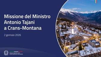 Il Ministro degli Esteri Tajani a Crans-Montana per visitare le famiglie dei connazionali rimasti coinvolti nel tragico incendio e per portare la solidarietà del Governo italiano.
