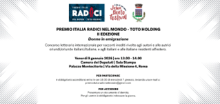 Premio Italia Radici nel Mondo -Toto Holding : il 9 gennaio alla Camera dei deputati la presentazione della seconda edizione