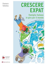 “Crescere expat. Famiglie italiane in giro per il mondo”
