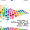 “Diplomazia della Crescita: EXPO 2027 Belgrado”: online la Guida realizzata dall’Ambasciata in Serbia