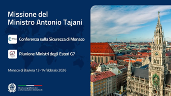 Il Ministro Tajani in Germania per la 62^ Conferenza sulla Sicurezza di Monaco