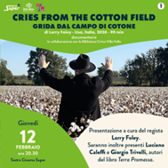 Veneto, “Grida dal campo di cotone”: a Valdagno il documentario  di Larry Foley sull’emigrazione vicentina nell’Arkansas