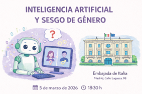 Ambasciata d’Italia a Madrid: il 5 marzo l’incontro “Intelligenza Artificiale e pregiudizio di genere”