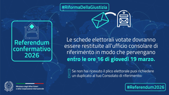 Voto per corrispondenza Referendum Giustizia, Farnesina: le schede votate devono pervenire ai Consolati entro le ore 16 del 19 marzo. Chi non avesse ricevuto il plico elettorale può richiedere un duplicato al proprio Consolato