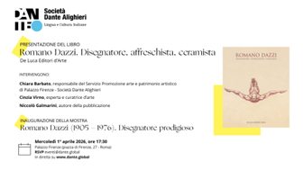 “Romano Dazzi. Disegnatore, affreschista, ceramista”: dal 1° aprile nella sede della Società Dante Alighieri a Roma un volume e una mostra ricostruiscono la figura di un maestro del Novecento tutto da riscoprire