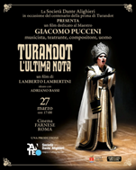 “Turandot. L’ultima nota”: la Società Dante Alighieri proietta a Roma il suo docufilm sul capolavoro incompiuto di Puccini. Anteprima nazionale il 27 marzo cento anni dopo la Prima alla Scala