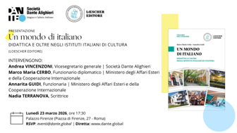 “Un mondo di italiano. Didattica e oltre negli Istituti Italiani di Cultura”: il 23 marzo presso la sede romana della Società Dante Alighieri la presentazione del volume sulle iniziative del Maeci per diffondere e promuovere la lingua e la cultura italiana nel mondo