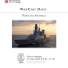 Ambasciata d’Italia nel Principato di Monaco: cacciatorpediniere Caio Duilio nel porto di Monaco dal 19 al 23 aprile. Il 22 aprile visita a bordo del pubblico