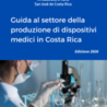 Ambasciata italiana a San José: Guida 2026 al settore dei dispositivi medici in Costa Rica