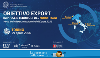 Obiettivo Export: verso la Conferenza Nazionale dell’Export 2026. A Torino la prima tappa per le imprese del Nord Italia