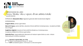 Società Dante Alighieri: a Palazzo Firenze il 14 aprile la presentazione del volume “Goya. Storia, vita e opere di un artista totale” di Marco Di Capua