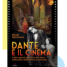 “Dante sul grande schermo”: alla Società Dante Alighieri la presentazione del libro di Paolo Speranza (22 maggio)