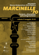 Marcinelle 70, Museo dell’Emigrazione Marchigiana:  il 9 maggio incontro su lavoro, sicurezza ed emigrazione