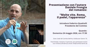 Germania,  “Molte vite. Roma, il padel, l’apparenza”:il 24 maggio Daniele Frongia nella sede del Comites di Berlino per presentare il suo romanzo