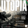 Museo Nazionale dell’Emigrazione Italiana: il 14 maggio la presentazione a Roma del documentario “Utopia. Viaggi senza ritorno” prodotto dal Comites di Madrid