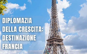 Online la nuova pubblicazione dell’Ambasciata d’Italia a Parigi: “Diplomazia della crescita: destinazione Francia – Guida alle opportunità per le aziende italiane”