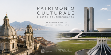Ambasciata d’Italia in Brasile e Facoltà di Architettura e Urbanistica dell’Università di Brasilia:  “Patrimonio culturale e città contemporanea: tra Brasile e Italia”, corso aperto al pubblico con professori dell’Università Federico II di Napoli (22-25 giugno)