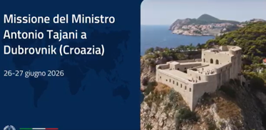 Il Ministro Tajani al Dubrovnik Forum e alla riunione Ministeriale dei MED9