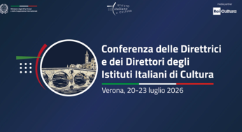 A Verona la Conferenza dei Direttori degli Istituti Italiani di Cultura nel mondo: gli interventi del Ministro degli Esteri Tajani e del Ministro della Cultura Mazzi