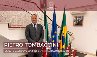 Brasile, il nuovo Console Generale d’Italia a Belo Horizonte Pietro Tombaccini saluta la comunità italiana: “Istituzioni italiane e di origine italiana sono centrali nella vita del Minas Gerais”