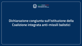 Danimarca, Francia, Germania, Italia, Paesi Bassi, Norvegia, Spagna, Svezia, Ucraina e Regno Unito: Dichiarazione congiunta sull’istituzione della Coalizione integrata anti-missili balistici