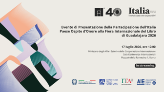 Italia Paese Ospite d’Onore alla 40ª Fiera Internazionale del Libro di Guadalajara: domani alla Farnesina Tajani e Giuli presentano il programma