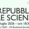 “La Repubblica e le Scienze”: tavola rotonda a Parigi organizzata dalla Rete dei Ricercatori Italiani in Francia (3 luglio)