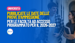 Università, fissate le date delle prove d’ammissione per le facoltà ad accesso programmato per il 2026-2027
