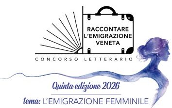 Associazione Bellunesi nel Mondo: concorso letterario “Raccontare l’emigrazione veneta”, al via la quinta edizione dedicata all’emigrazione femminile