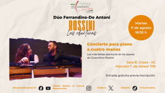 Istituto Italiano di Cultura a Buenos Aires, l’11 agosto il concerto “Ouvertures di Rossini a quattro mani”