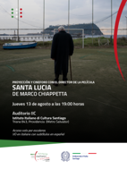 Istituto Italiano di Cultura di Santiago, il 13 agosto la proiezione del lungometraggio “Santa Lucia” di Marco Chiappetta