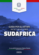 Ambasciata d’Italia a Pretoria: “Guida per gli affari: destinazione Sudafrica”