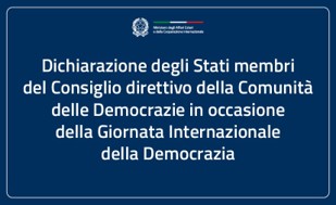Dichiarazione degli Stati membri del Consiglio direttivo della Comunità delle Democrazie in occasione della Giornata Internazionale della Democrazia