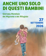 Il 27 settembre si celebra in tutta Italia la Giornata Mondiale del Migrante e del Rifugiato