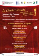 Istituto Cinematografico dell’Aquila “La Lanterna Magica” ETS, Cinema da Oscar: riparte ad ottobre la stagione de ‘La Cineteca in sala’