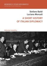 Dalla corte sabauda alla Repubblica: la diplomazia italiana raccontata al mondo