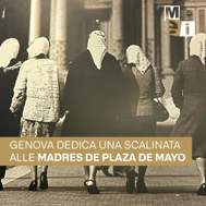 A Genova una scalinata dedicata alle Madres de Plaza de Mayo: approvata dal Consiglio Comunale una mozione del Pd
